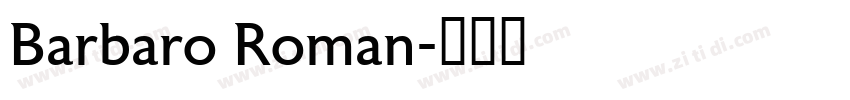 Barbaro Roman字体转换
